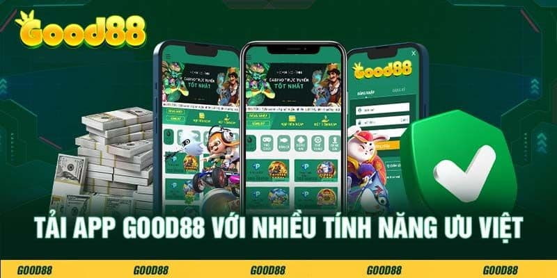 Đánh giá điểm nổi bật khi tải app Good88 cho thiết bị di động